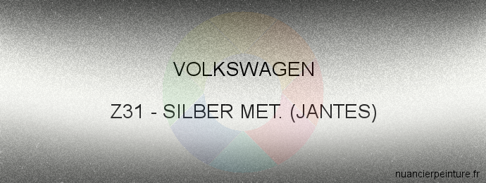 Peinture Volkswagen Z31 Silber Met. (jantes)