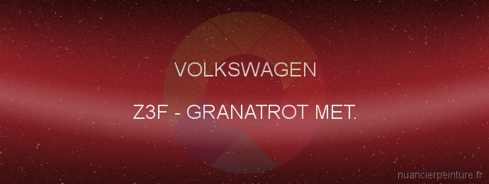 Peinture Volkswagen Z3F Granatrot Met.