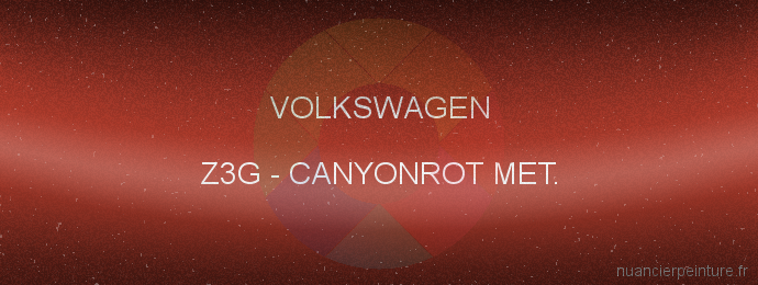 Peinture Volkswagen Z3G Canyonrot Met.