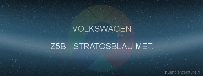 Peinture Volkswagen Z5B Stratosblau Met.