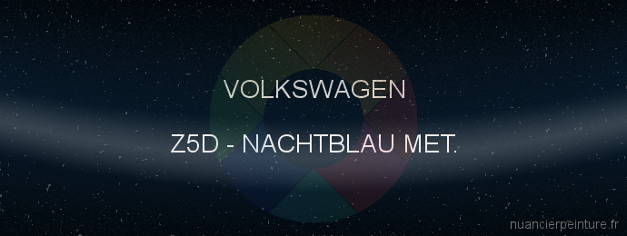 Peinture Volkswagen Z5D Nachtblau Met.