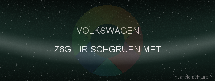 Peinture Volkswagen Z6G Irischgruen Met.
