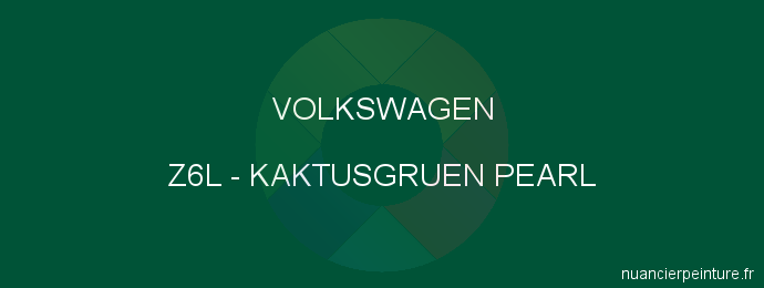 Peinture Volkswagen Z6L Kaktusgruen Pearl