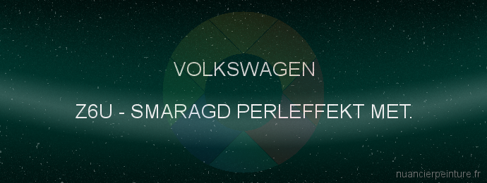 Peinture Volkswagen Z6U Smaragd Perleffekt Met.