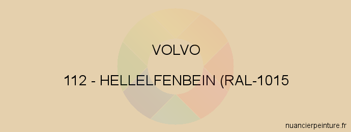 Peinture Volvo 112 Hellelfenbein (ral-1015