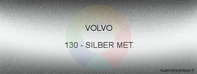 Peinture Volvo 130 Silber Met.