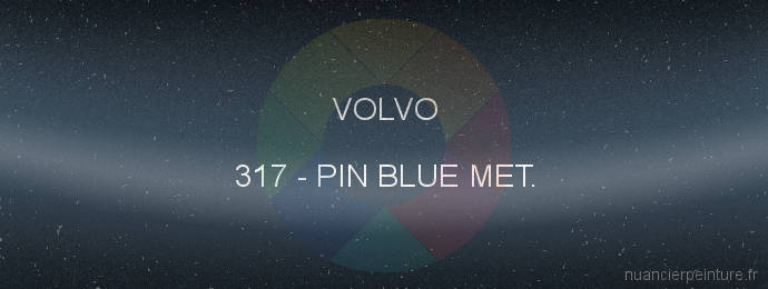 Peinture Volvo 317 Pin Blue Met.