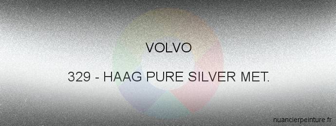 Peinture Volvo 329 Haag Pure Silver Met.