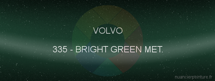 Peinture Volvo 335 Bright Green Met.