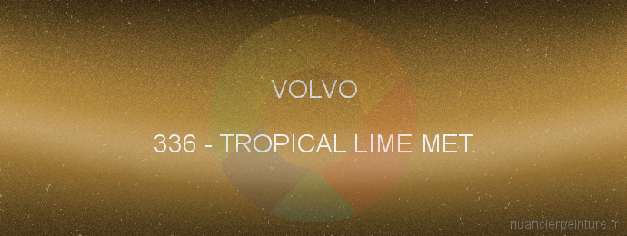 Peinture Volvo 336 Tropical Lime Met.