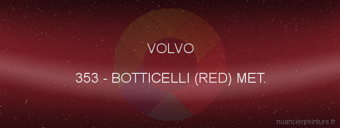 Peinture Volvo 353 Botticelli (red) Met.