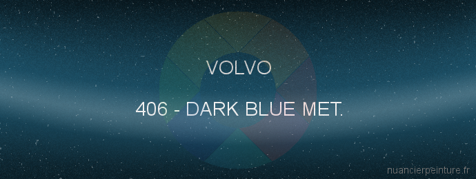 Peinture Volvo 406 Dark Blue Met.