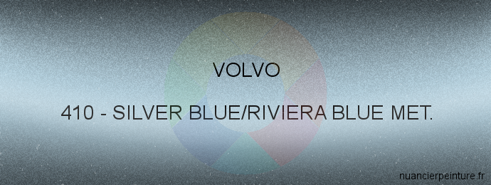 Peinture Volvo 410 Silver Blue/riviera Blue Met.