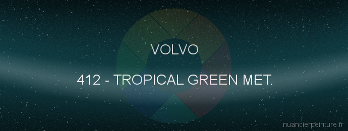 Peinture Volvo 412 Tropical Green Met.