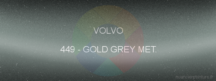 Peinture Volvo 449 Gold Grey Met.