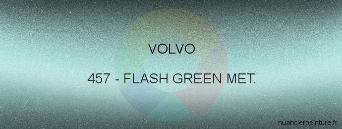 Peinture Volvo 457 Flash Green Met.