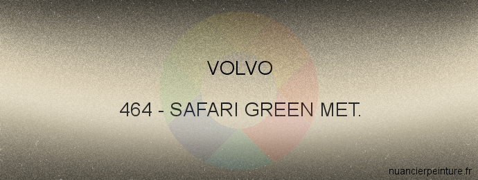 Peinture Volvo 464 Safari Green Met.