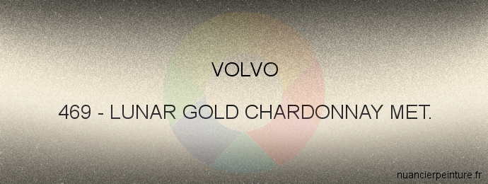 Peinture Volvo 469 Lunar Gold Chardonnay Met.