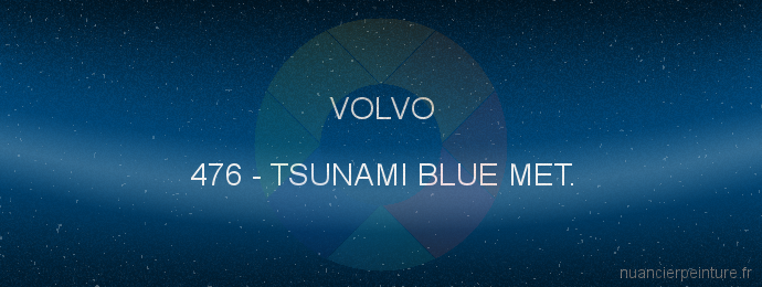 Peinture Volvo 476 Tsunami Blue Met.