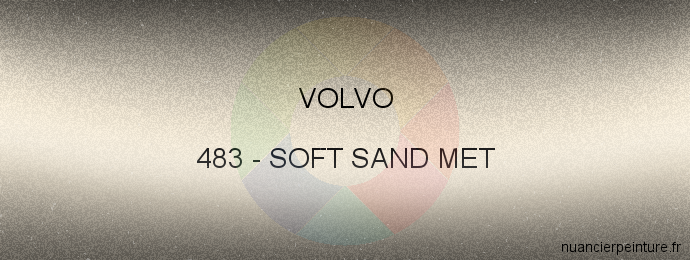 Peinture Volvo 483 Soft Sand Met