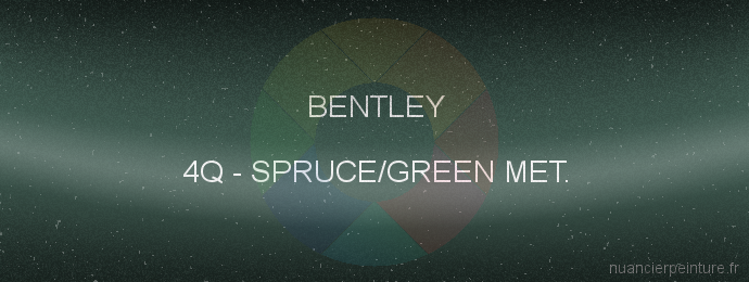 Peinture Bentley 4Q Spruce/green Met.