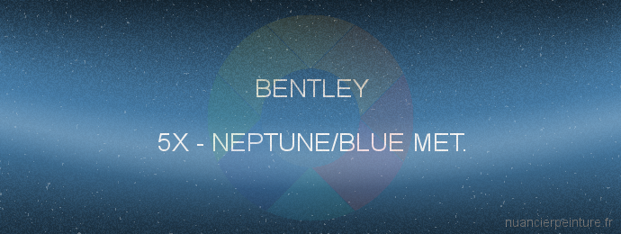 Peinture Bentley 5X Neptune/blue Met.