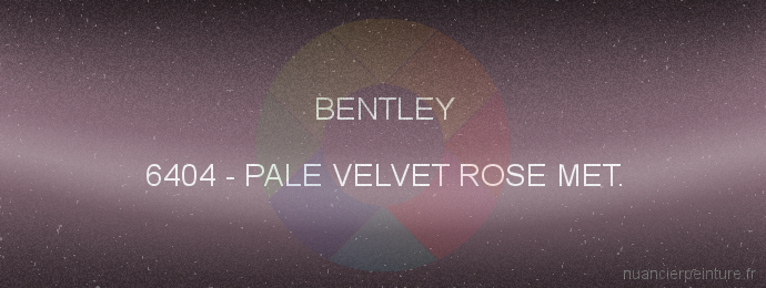 Peinture Bentley 6404 Pale Velvet Rose Met.