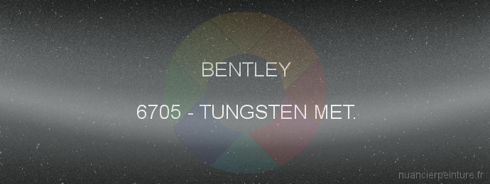 Peinture Bentley 6705 Tungsten Met.