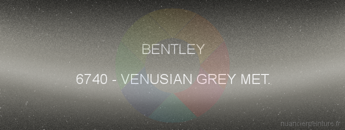 Peinture Bentley 6740 Venusian Grey Met.