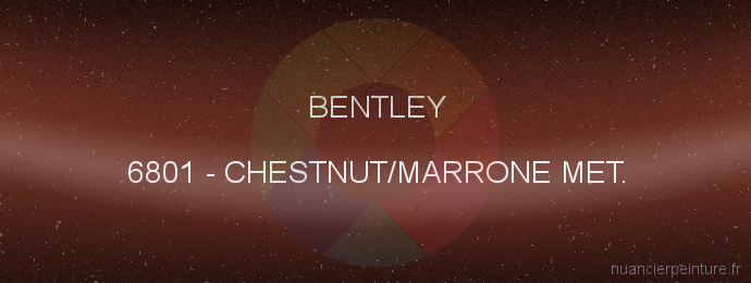 Peinture Bentley 6801 Chestnut/marrone Met.