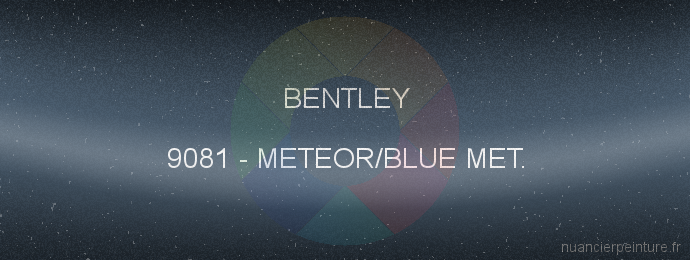 Peinture Bentley 9081 Meteor/blue Met.