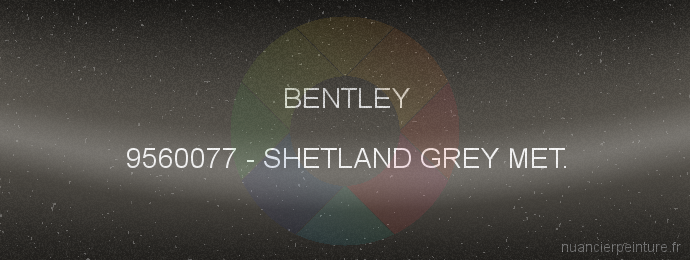 Peinture Bentley 9560077 Shetland Grey Met.