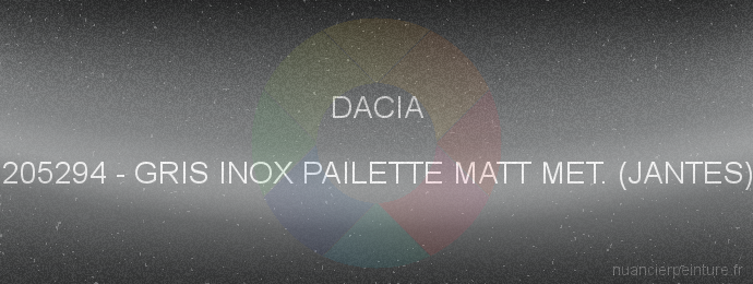 Peinture Dacia 205294 Gris Inox Pailette Matt Met. (jantes)