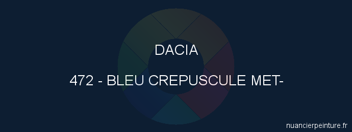 Peinture Dacia 472 Bleu Crepuscule Met-