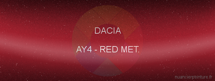Peinture Dacia AY4 Red Met.