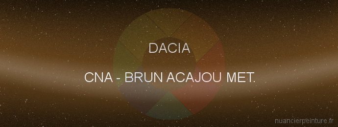 Peinture Dacia CNA Brun Acajou Met.