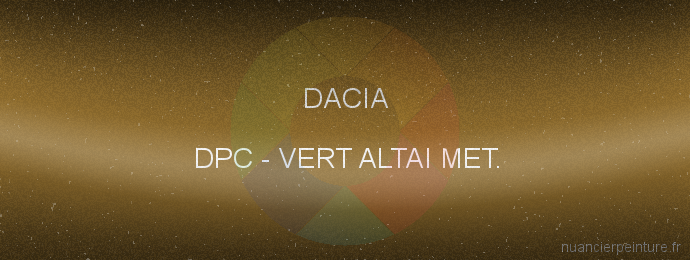 Peinture Dacia DPC Vert Altai Met.