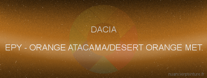Peinture Dacia EPY Orange Atacama/desert Orange Met.