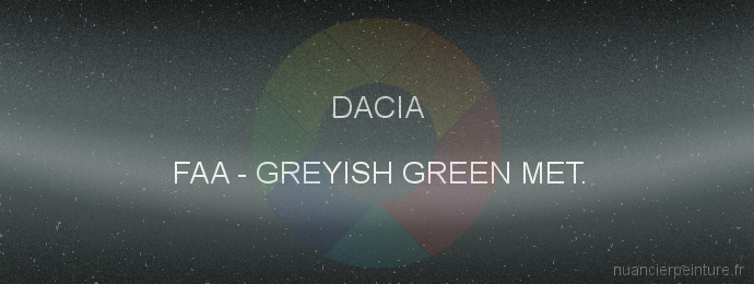 Peinture Dacia FAA Greyish Green Met.