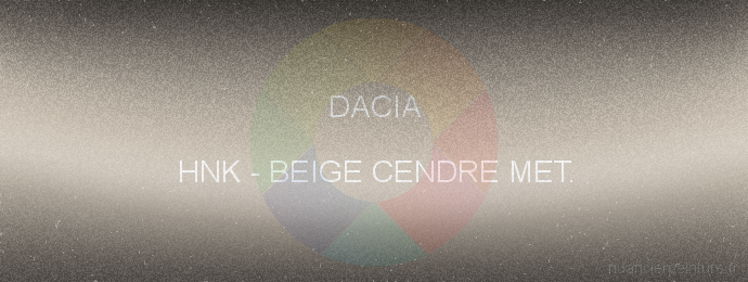 Peinture Dacia HNK Beige Cendre Met.