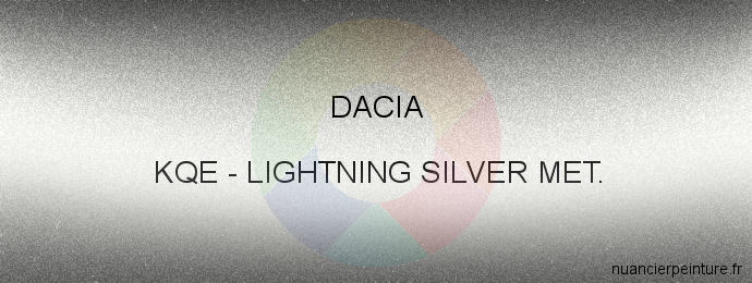 Peinture Dacia KQE Lightning Silver Met.