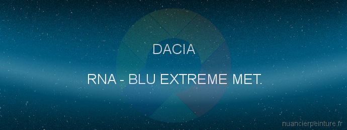 Peinture Dacia RNA Blu Extreme Met.