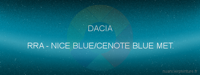 Peinture Dacia RRA Nice Blue/cenote Blue Met.