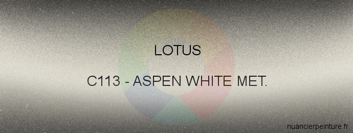 Peinture Lotus C113 Aspen White Met.