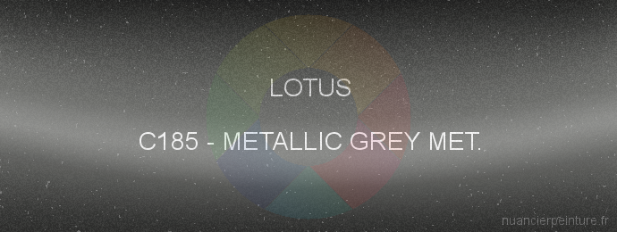 Peinture Lotus C185 Metallic Grey Met.